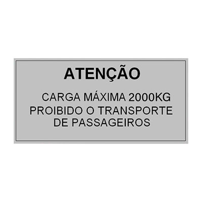 Placa de Sinalização-ATENÇÃO CARGA MÁX.2000kg PROIBID. TRANSP. PASSAG.- 290 X 130mm