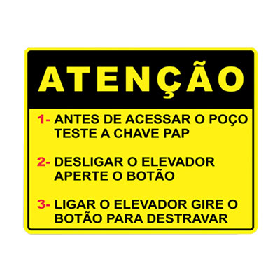 Placa de Sinalização - Atenção Antes de Acessar o Poço Teste Chave PAP - 310 X 220mm